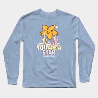 You Are A Star - Starfish Long Sleeve T-Shirt
